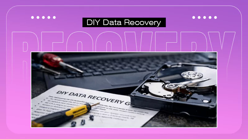 DIY Data Recovery